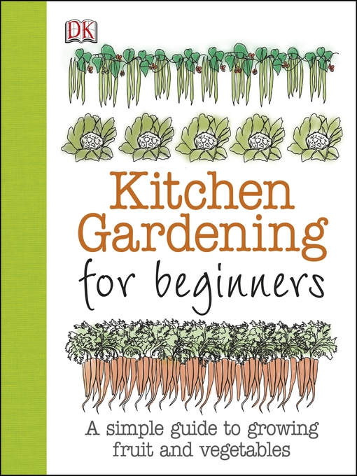 Title details for Kitchen Gardening for Beginners by Simon Akeroyd - Available